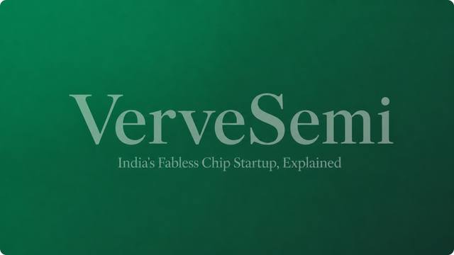 VerveSemi: The Greater Noida startup designing chips for smart meters, satellites, and 5G — and how it just raised ₹90 crore
