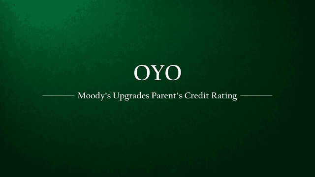 Moody's Upgrades Oyo Parent's Credit Rating and Highlights Positive Outlook