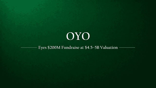 OYO Unlisted Share Aiming To Raise $200 Million at $4.5-5 Billion
