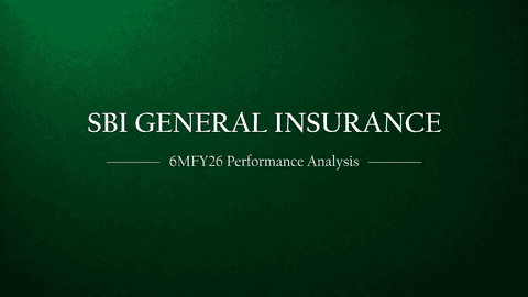 SBI General Insurance 6MFY’26 Financial Performance Analysis