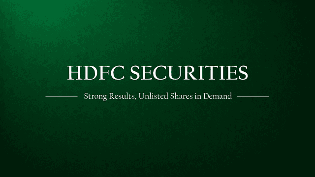 HDFC Securities posts strong show, Unlisted shares in high demand