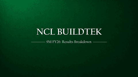 NCL Buildtek Ltd – 9M FY26 Results Breakdown