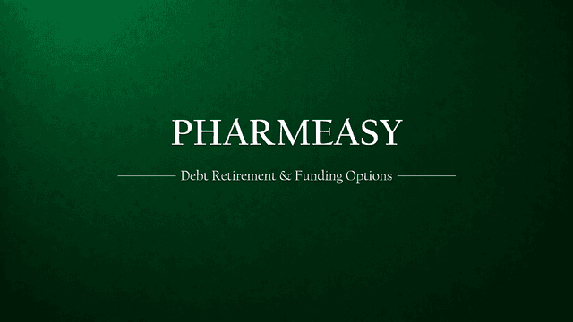 Pharmeasy's Debt Retirement and Funding Options: UnlistedZone Analysis