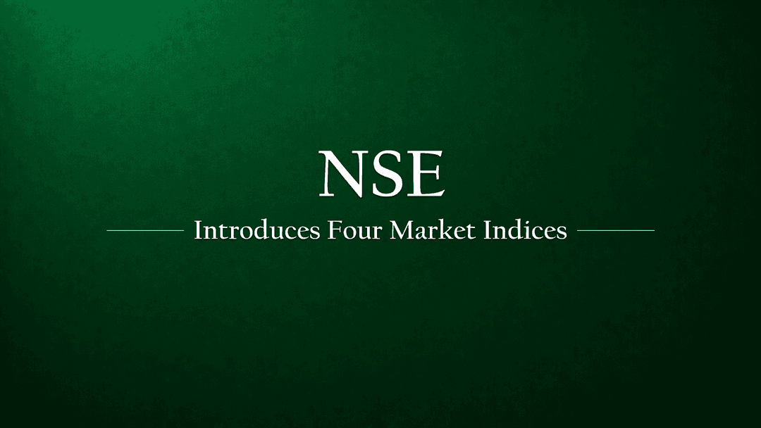 NSE to introduce Four New Indices for Capital Market