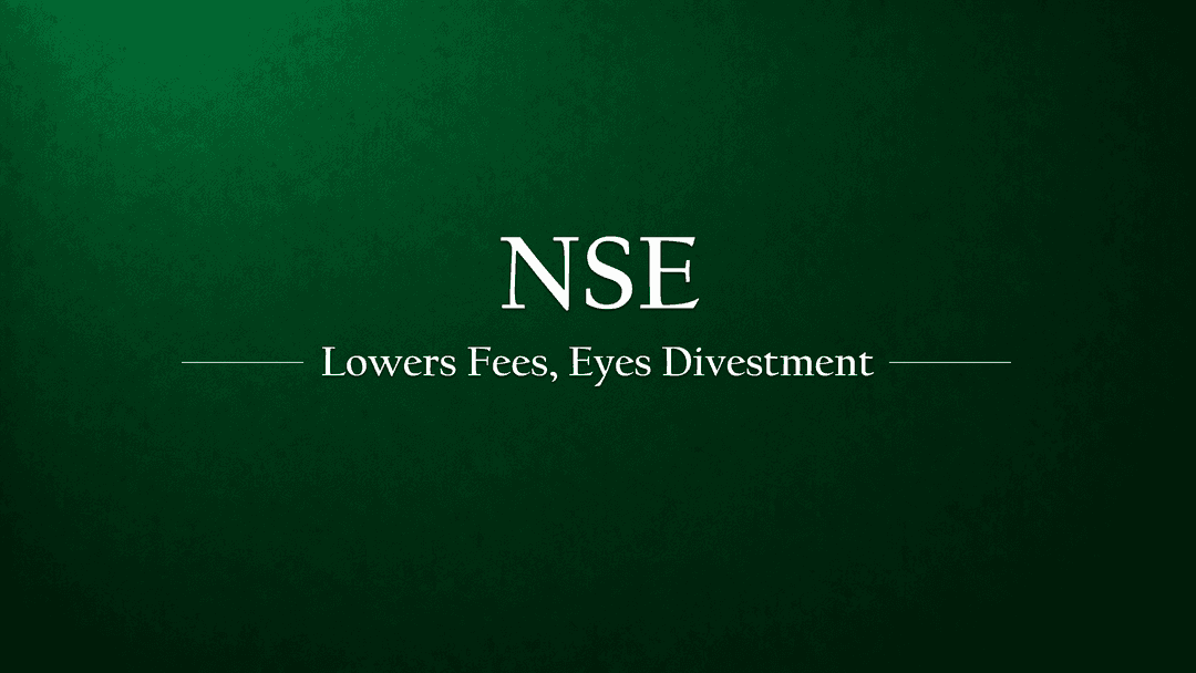 National Stock Exchange (NSE) Reduces Transaction Charges by 1% and Announces Divestment Strategy