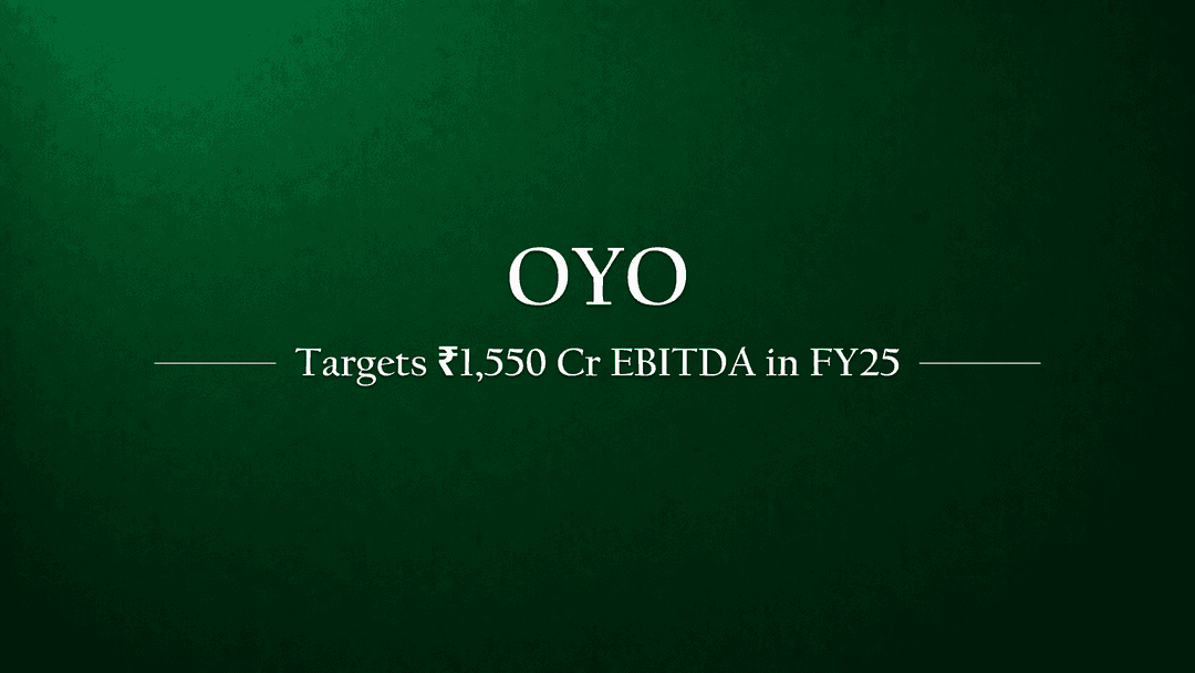 OYO Targets INR 1,550 Cr EBITDA in FY25 Boosted by G6 Hospitality Acquisition