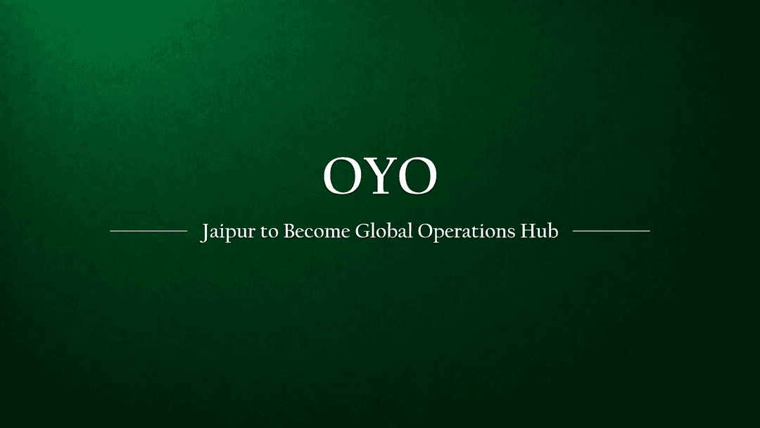OYO to Establish Global Operations Hub in Jaipur: CEO Ritesh Agarwal
