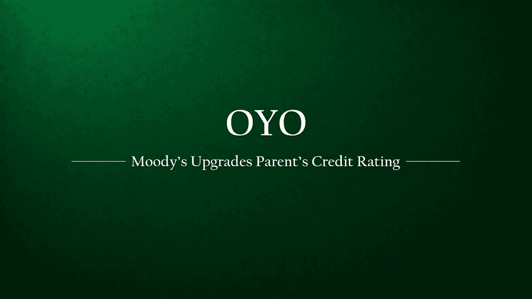 Moody's Upgrades Oyo Parent's Credit Rating and Highlights Positive Outlook