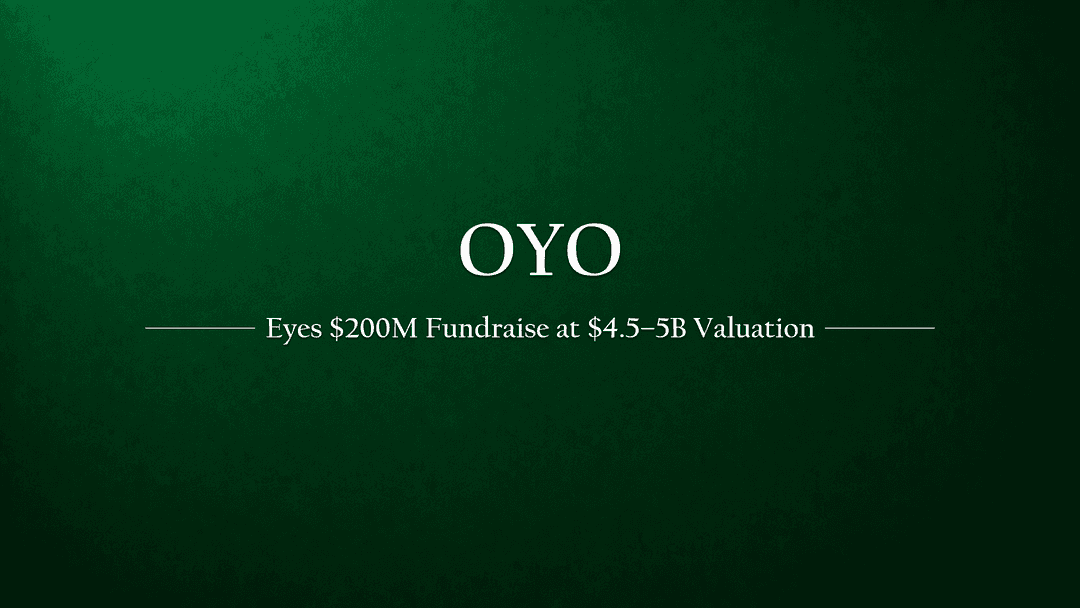 OYO Unlisted Share Aiming To Raise $200 Million at $4.5-5 Billion