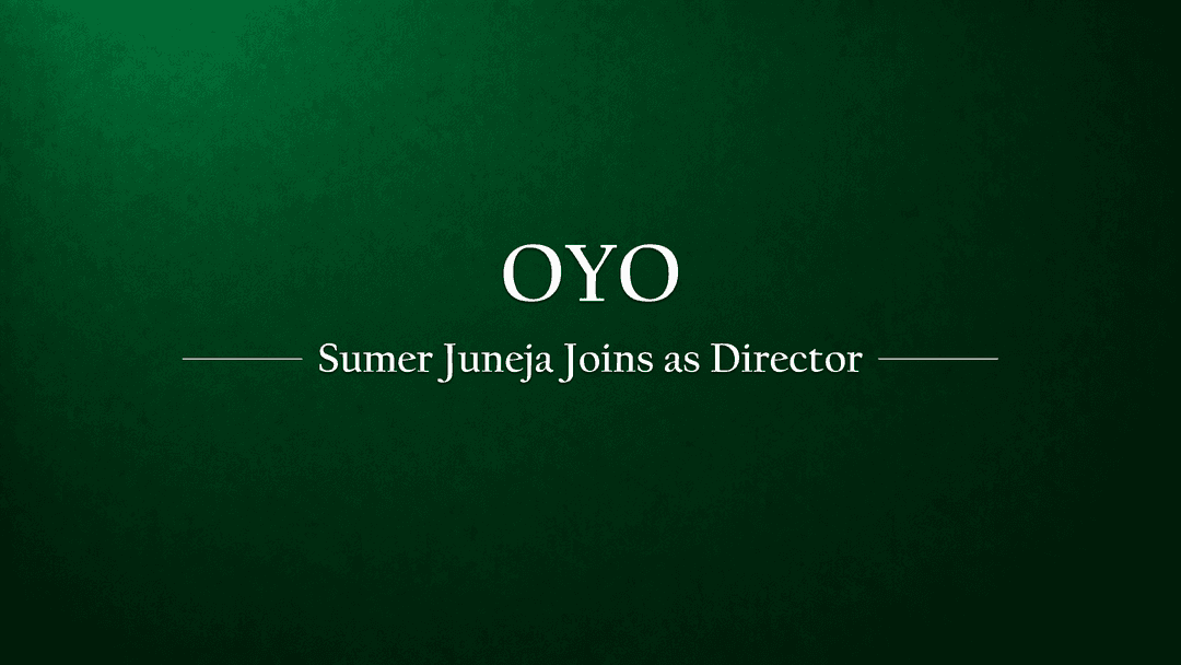 Sumer Juneja Joins Oyo's Board as Non-Executive Director