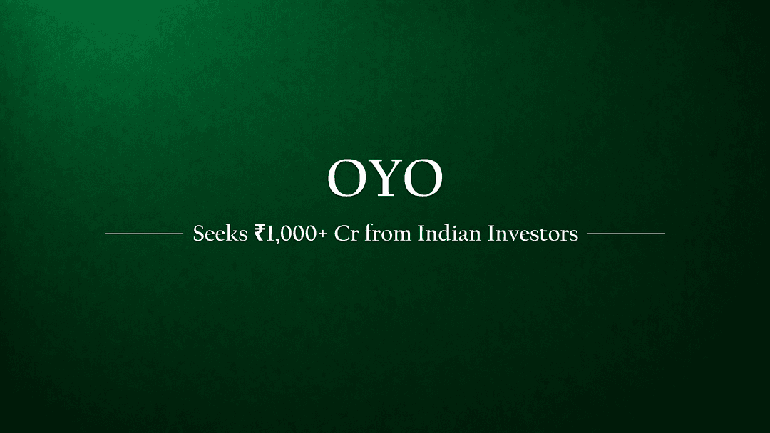 Oyo Seeks Over ₹1,000 Crore from Prominent Indian Investors Amid IPO Withdrawal