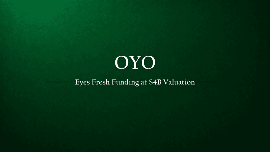 OYO Eyes Fresh Investment at Potential $4 Billion Valuation, Founder Ritesh Agarwal Announces