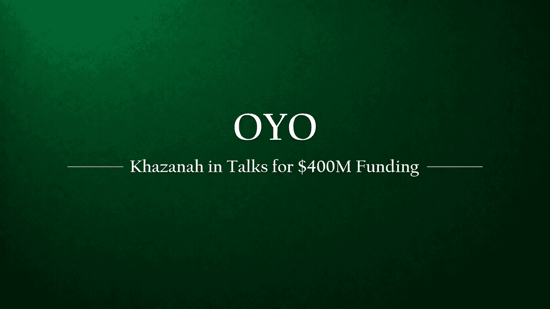 Malaysia's Khazanah Nasional Berhad in Talks for Funding Round with Oyo Hotels