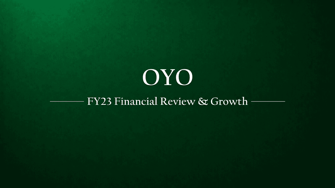 Oravel Stays Limited : A Comprehensive Financial Review for FY 2022-23