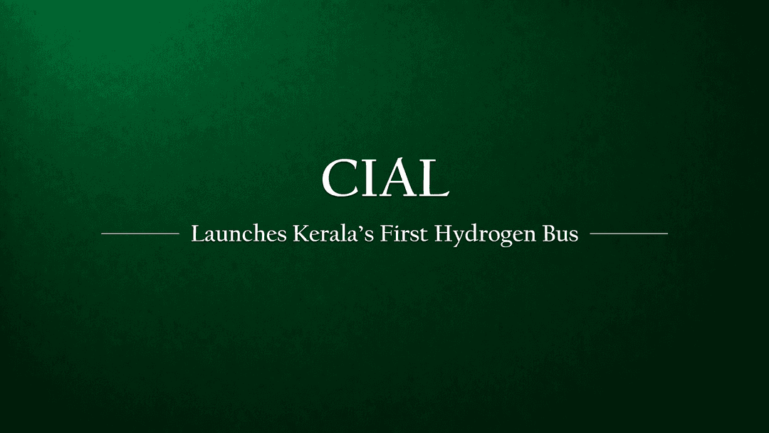 CIAL Leads Kerala's Green Revolution with First Hydrogen-Powered Bus