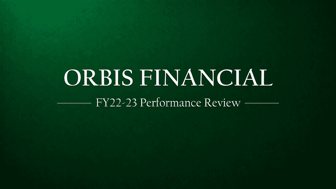 Analyzing Orbis Financial's FY22-23 Performance: A Comprehensive Review
