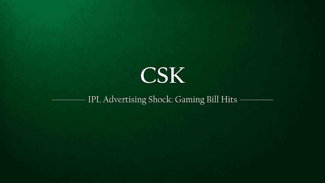 IPL Advertising Shock: Impact of the New Online Gaming Bill on CSK Unlisted Shares
