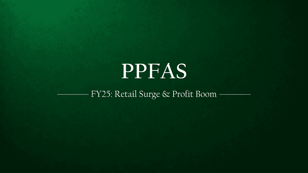 PPFAS FY25 Financial Boom: Retail Surge, Explosive Profits & SIP Powerplay