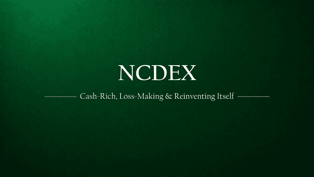 NCDEX: Cash-Rich, Loss-Making, and Ready for Reinvention