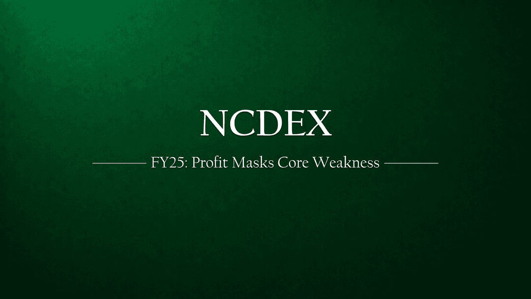 NCDEX FY25 Results: Exceptional Gains Mask Core Business Weakness