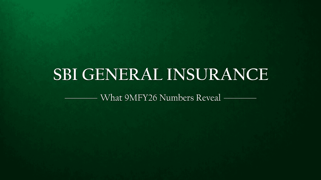 SBI General Insurance: What the 9MFY26 Numbers Really Tell Us