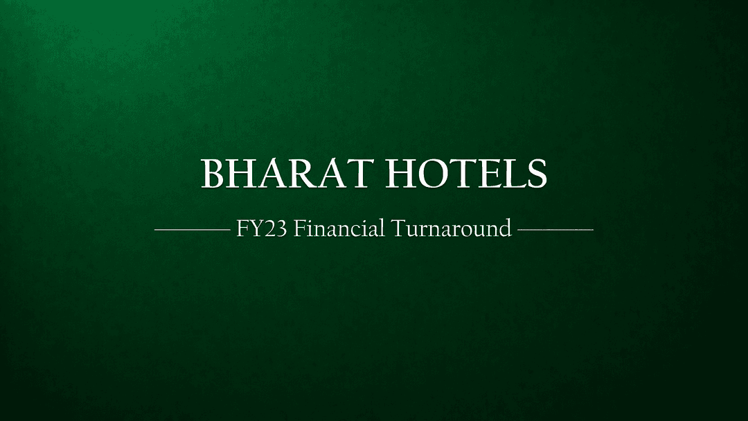 Bharat Hotels Limited: Financial Turnaround Story for FY 22-23
