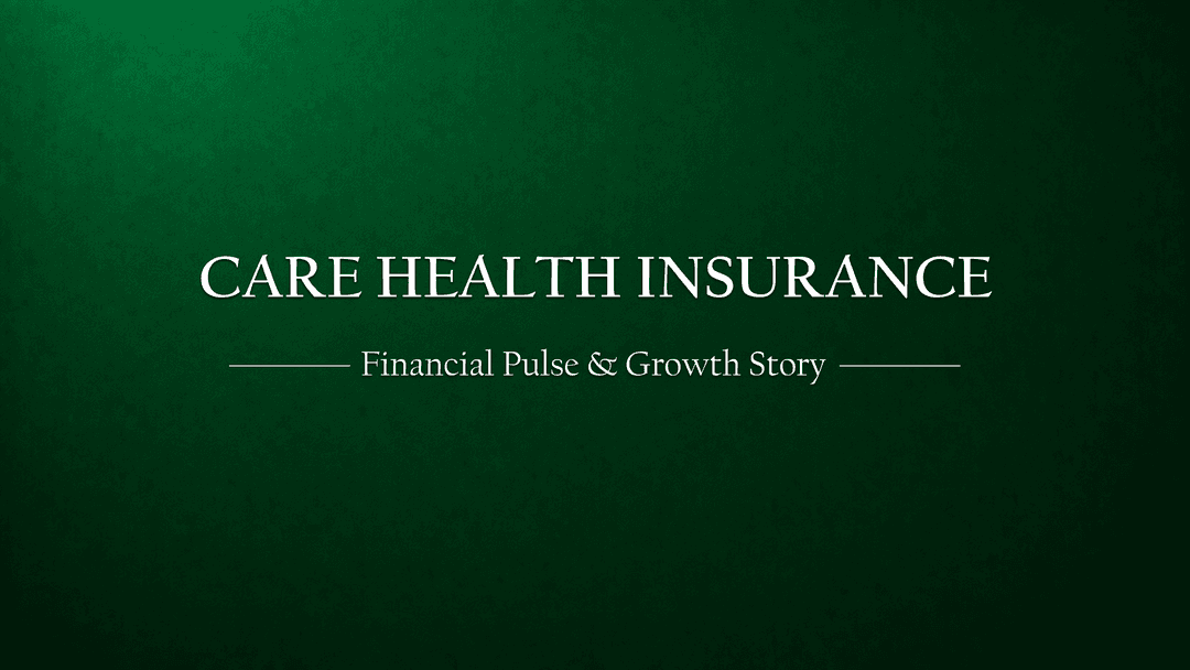 Care Health Insurance: Financial Pulse of India’s Fastest-Growing Health Insurer