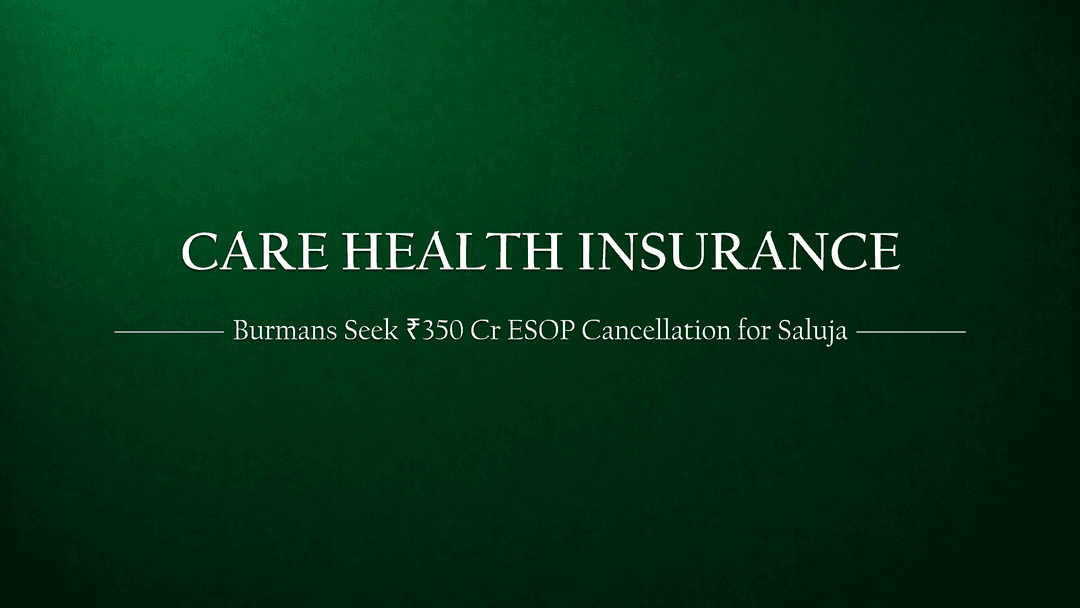 Burmans asks to cancel Rs. 350 Crore ESOPs Granted to Religare's Saluja