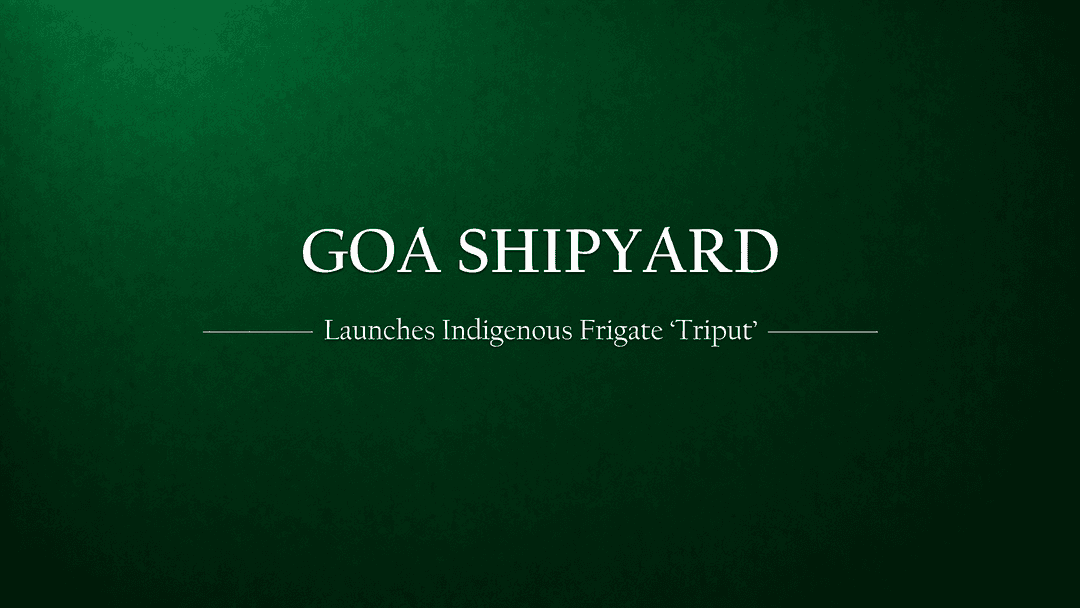 Goa Shipyard Launches First Indigenous Talwar Class Frigate, 'Triput'