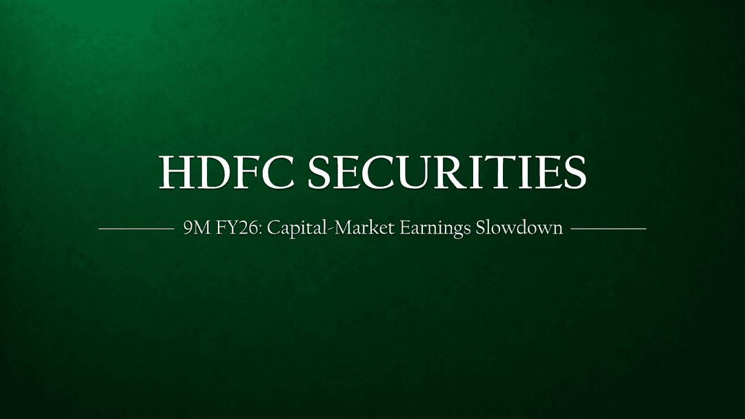 HDFC Securities 9M FY26: When capital-market earnings stop compounding like 2020–2024