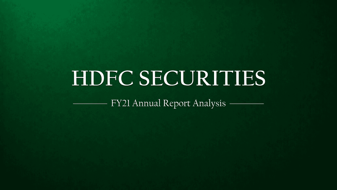 Analysis of HDFC Securities Annual Report 2021