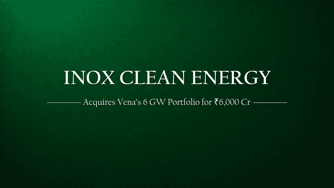 INOX Clean Just Bought 6 GW of Renewable Energy Projects.