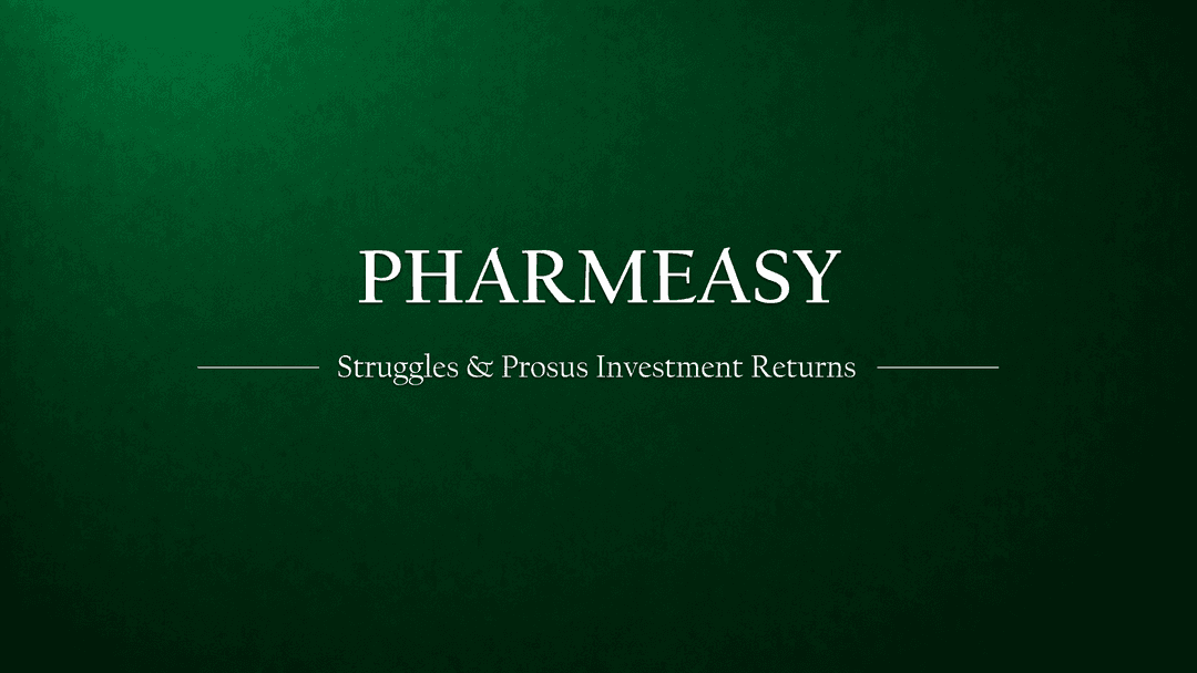 PharmEasy’s Struggles and Investment Returns: A Look into Prosus’ Portfolio Performance