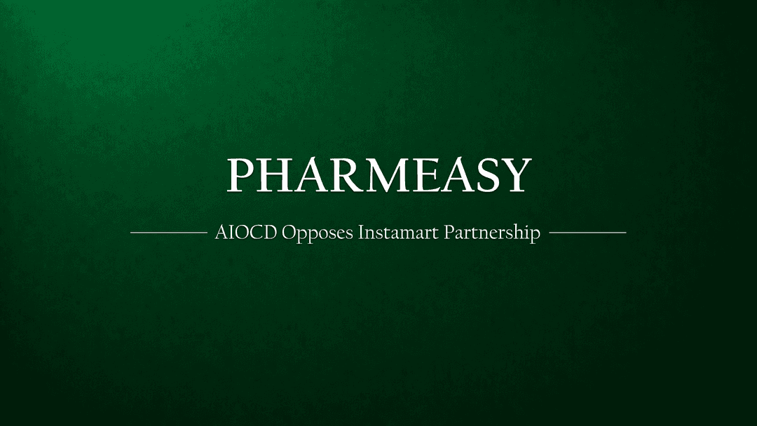 AIOCD Raises Concerns Over Potential Instamart-PharmEasy Partnership for 10-Minute Medicine Delivery