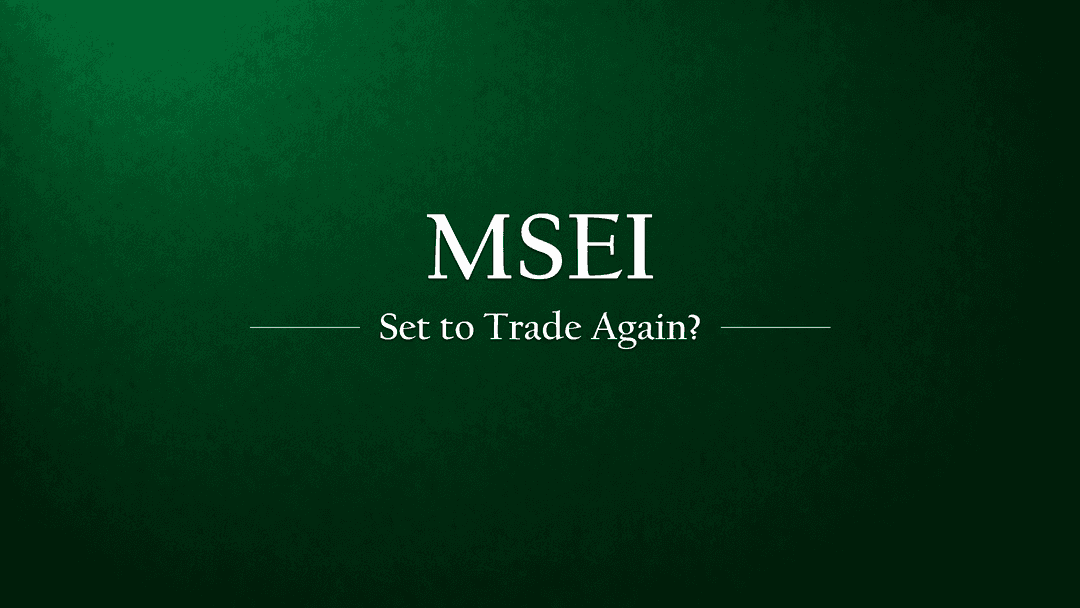 Can MSEI Finally Restart Trading?