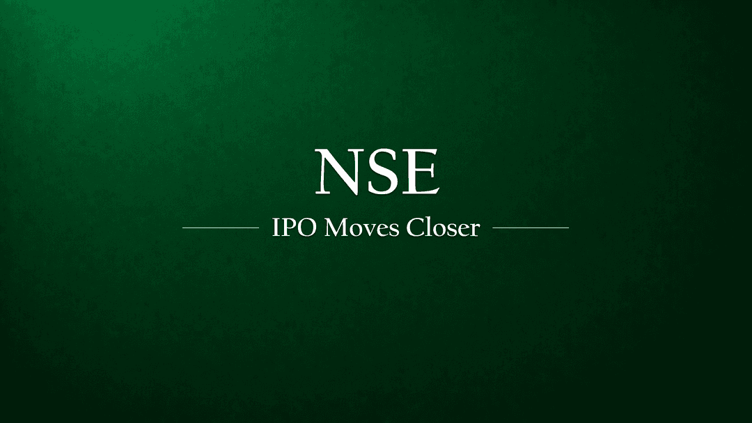 NSE IPO Finally Gaining Ground — Merchant Bankers Selection on the Cards