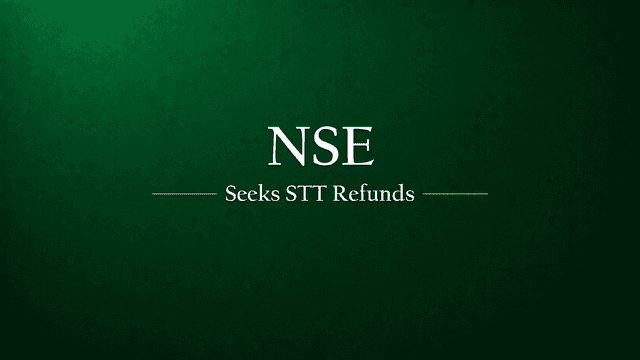 When Brokers Collect Too Much Tax: Why NSE Is Asking for STT Refunds