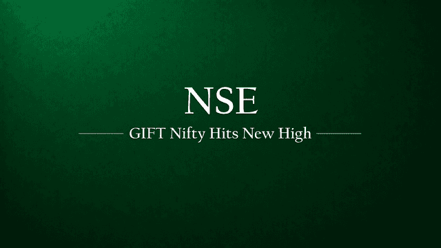 GIFT Nifty Just Broke Its Own Record. Here’s What That Means.