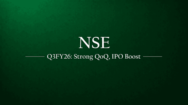 NSE Q3FY26 Results — QoQ Surge, 9M YoY Softer, and IPO Green Light Sets the Stage for a Strong Q4