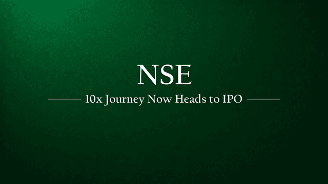 After Delivering 10x Returns in the Unlisted Market Over the Last 7-8 Years, NSE is Ready for Its IPO!
