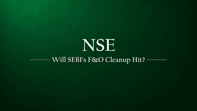 Will SEBI’s F&O Cleanup Affect Market Valuations of Key Players Like NSE?