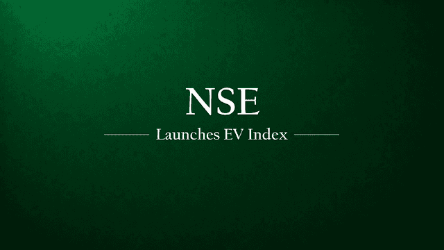 NSE Indices Launches India's First Electric Vehicle Thematic Index