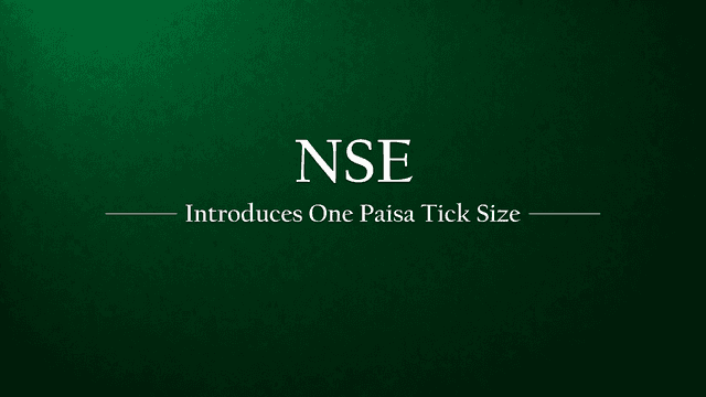 NSE to Implement One Paisa Tick Size for Low-Priced Stocks