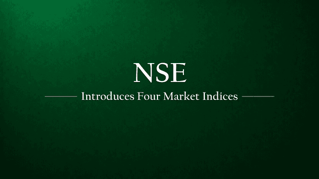 NSE to introduce Four New Indices for Capital Market