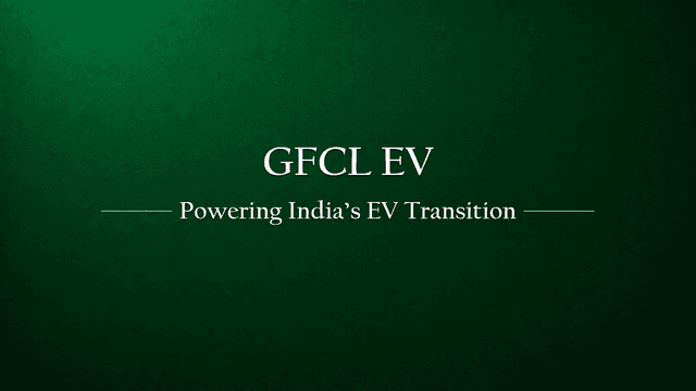 The Engine of Growth: How GFCL EV is Powering the EV Transition