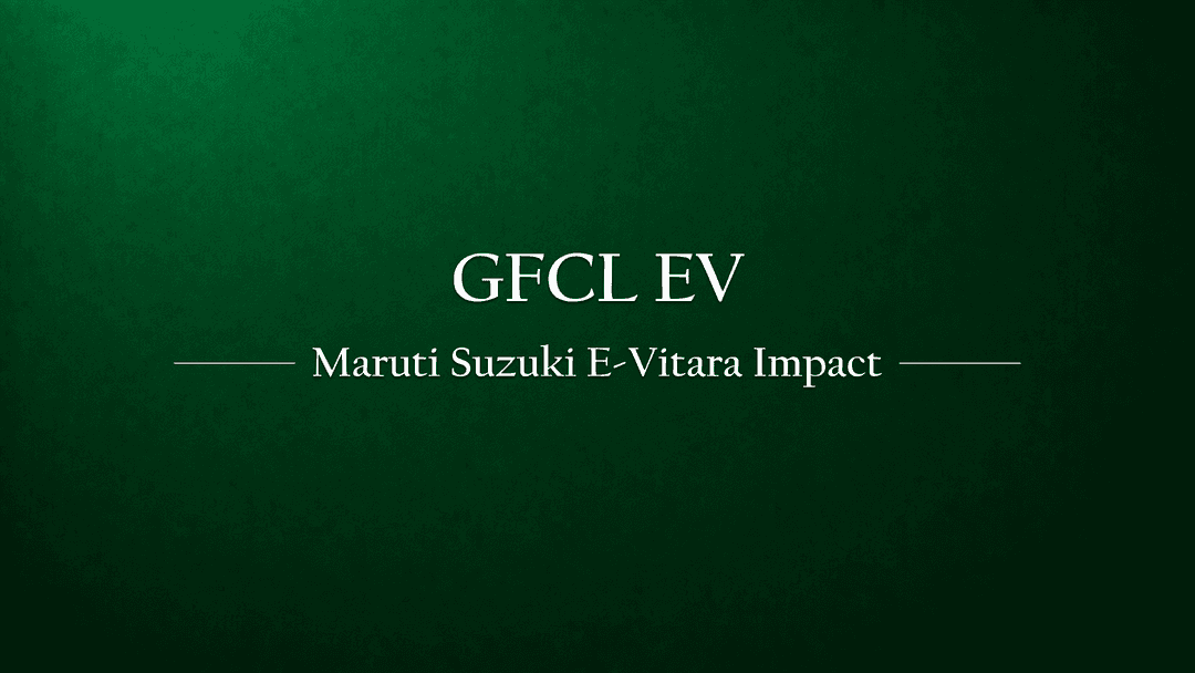Maruti Suzuki Launches E-Vitara: A New Competitor in India’s EV Ecosystem – Impact on GFCL EV Unlisted Share