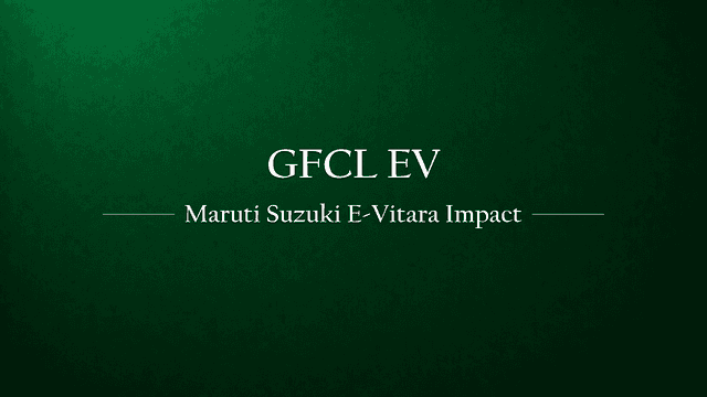 Maruti Suzuki Launches E-Vitara: A New Competitor in India’s EV Ecosystem – Impact on GFCL EV Unlisted Share