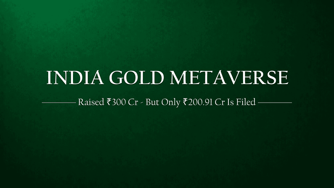 India Gold Metaverse raised money. But how much actually went into the company?
