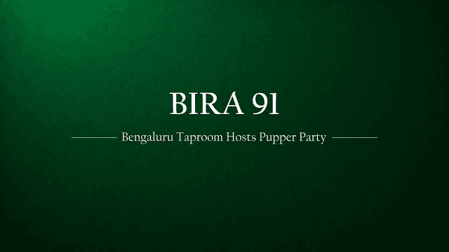 Bira 91 Taproom Presents Bengaluru Pupper Party: Elevating Community Engagement and Business Growth
