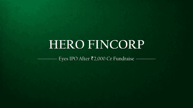 Hero Fincorp eyes IPO after raising funds from associate concerns and others
